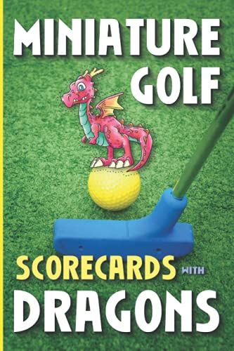 Miniature Golf Scorecards With Dragons: Fun For Kids To Keep Track Of Mini Golf Games Family Time