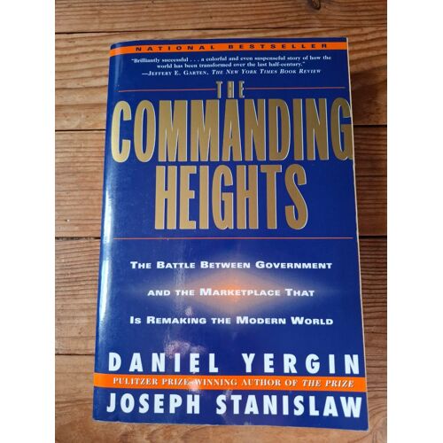 The Commanding Heights: The Battle Between Government Daniel Yergin