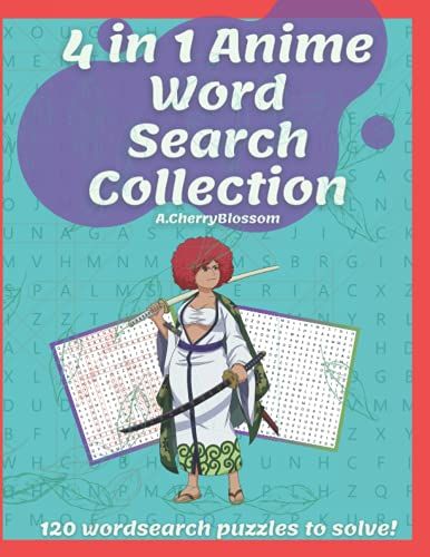 4 In 1 Anime Word Search Collection: 120 Word Search Puzzles. Gift For Anime Fans And Puzzle Fans Lovers