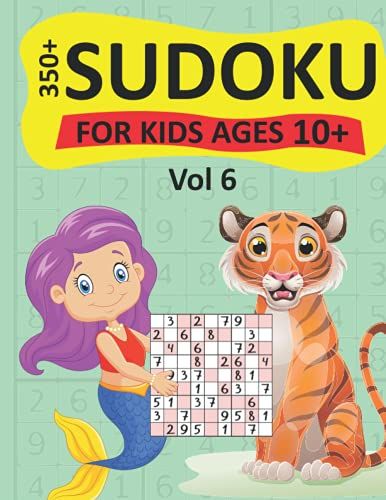 Sudoku For Kids Ages 10+: Brain Games For Smarts Kids - Sudoku Puzzles To Exercise Your Mind