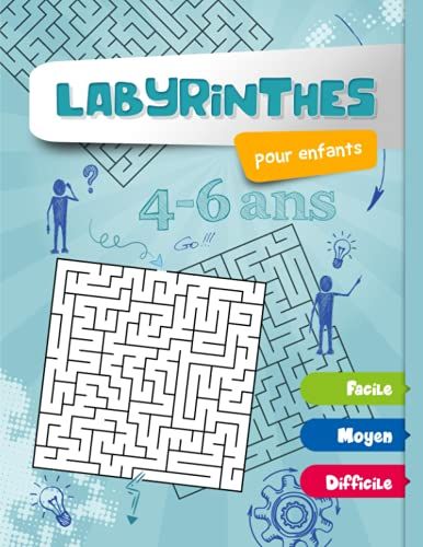 Labyrinthes Pour Enfants 4 À 6 Ans: Livre De Jeux De Concentration Pour Développer La Logique Des Enfants