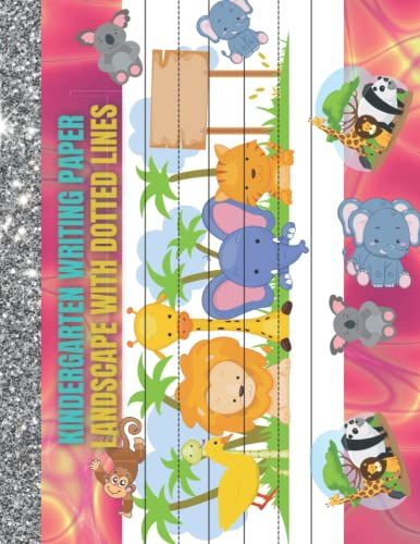 Kindergarten Writing Paper Landscape With Dotted Lines: Blank Handwriting Paper With Dotted Lines To Practice Writing. 8.5"X 11".Kindergarten Writing Paper Landscape With Dotted Lines For Kids.