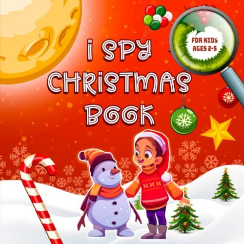 I Spy Christmas Book For Kids Ages 2-5: Guessing Game And Activity Book For Kids And Toddlers | Present Christmas Gift For Kids