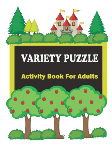 Variety Puzzle Activity Book For Adults: Fun And Challenging Adult Activity Book ( Sudoku, Maze & Nurikabe )