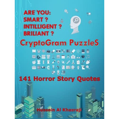 Cryptogram Puzzles - 141 Horror Story Quotes: Educate Yourself While You Having Fun Time With Your Family And Friends!!