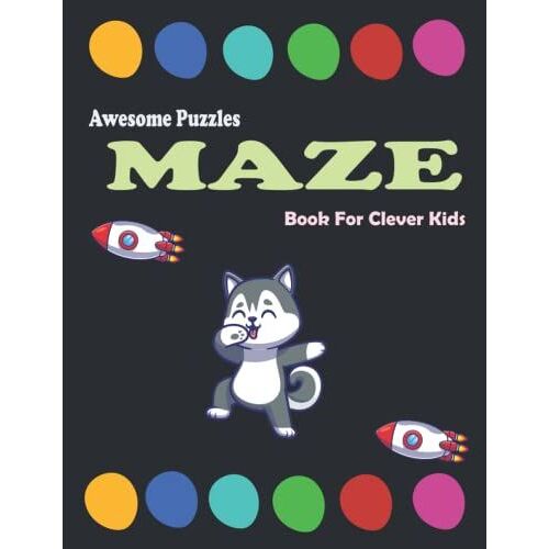 Awesome Puzzles Maze Book For Clever Kids: Exercise Your Mind For Brain Health