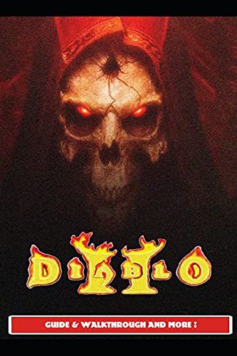 Diablo 2 Resurrected Guide & Walkthrough And More !