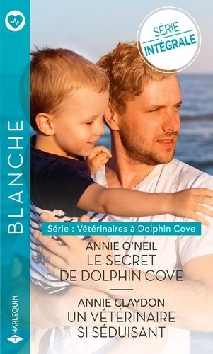 Vétérinaires À Dolphin Cove - Le Secret De Dolphin Cove - Un Vétérinaire Si Séduisant