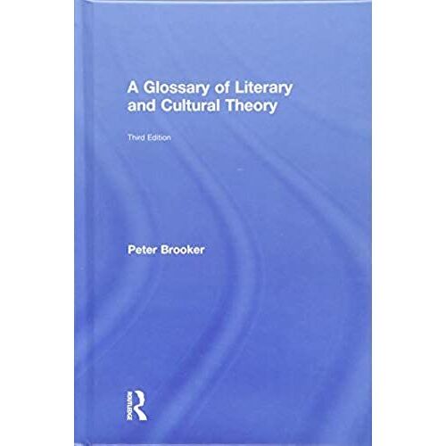 A Glossary Of Literary And Cultural Theory