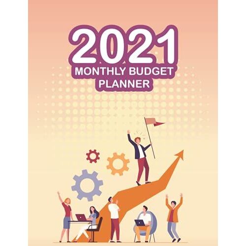 Monthly Budget Planner 2021: Expense Finance Budget By A Year Monthly Weekly & Daily Bill Budgeting Planner
