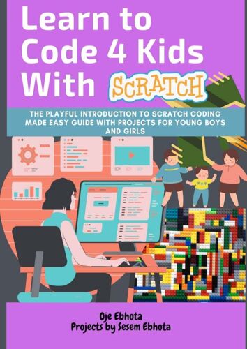 Learn To Code 4 Kids With Scratch