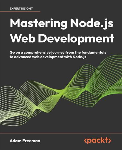 Mastering Node.Js Web Development