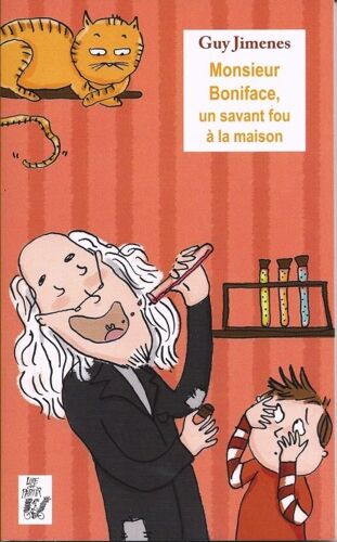 Monsieur Boniface, Un Savant Fou À La Maison
