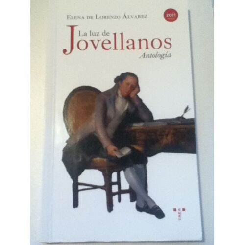 La Luz De Jovellanos : Antología
