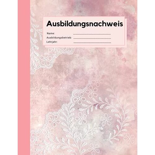 Ausbildungsnachweis: Berichtsheft Ausbildung Wöchentlich, Montag Bis Sonntag, In Rosa Mit Spitzen Design