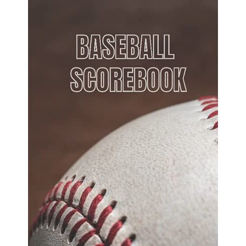 Baseball Scorebook: Baseball And Softball Game Record Keeper Book