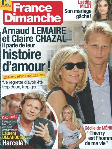 France Dimanche 3547 / Arnaud Lemaire Et Claire Chazal Parlent De Leur Histoire D'amour / Delahousse Harcelé /  3547 