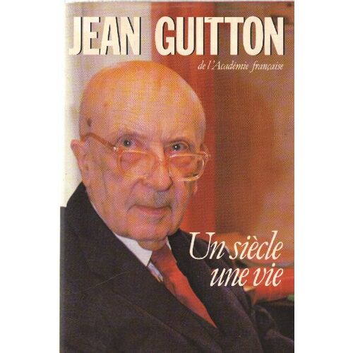 Un Siècle Une Vie