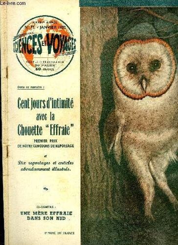 Sciences Et Voyages -Nouvelle Série Troisième - N°073 - Cent Jours D'intimité Avec La Chouette Effraie