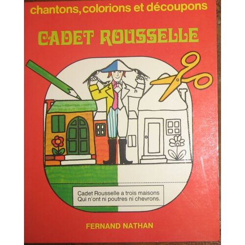 Chantons, Colorions Et Découpons : "Cadet Rousselle"