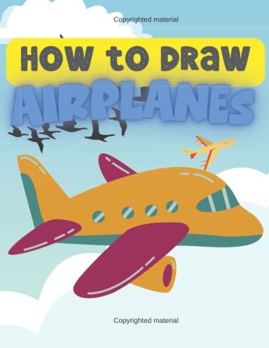 How To Draw Airplanes: Draw And Color! Easy And Simple Grid Drawing For Your Kids