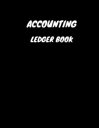 Accounting Ledger Book: Simple Accounting Ledger For Bookkeeping And Small Business Income Expense Account Recorder & Tracker Logbook: 120 Pages