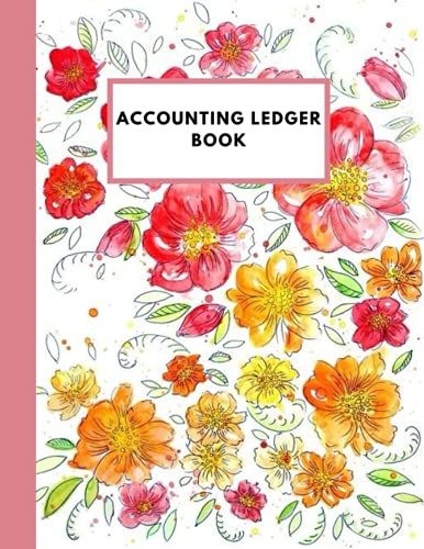Accounting Ledger Book: Large Simple Accounting Ledger Bookkeeping Journal For Small Business, Record Expenses & Income, Simple Financial Planner Organizer.
