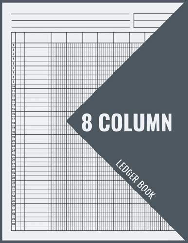 8 Column Ledger Book: Accounting Ledger Book 8 Columns For Small Business Or Home | Account Ledger Blank Notebook | Columnar Pad 8 Columns