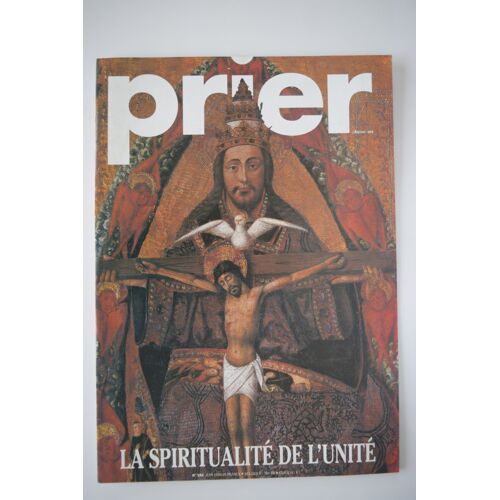 Prier 182 La Spiritualité De L'unité