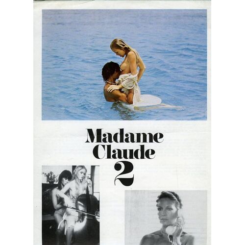 Madame Claude 2, Synopsis, François Mimet Avec Alexandra Stewart, Béatrice Philippe, Bernard Fresson