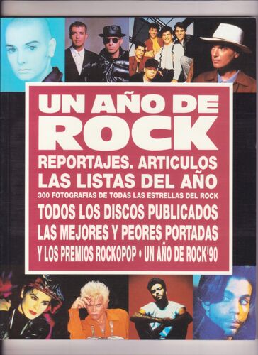 Un Ano De Rock , Espagne 1990  166 Pages Reportage, Article, Photos, Disques De L'année