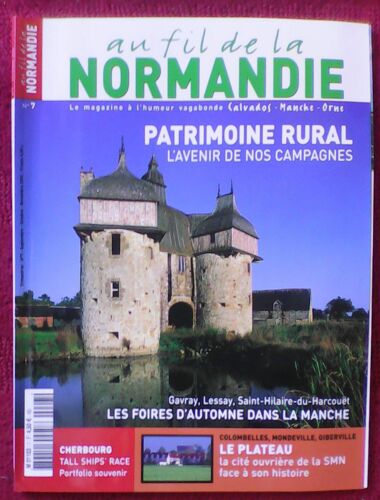 Au Fil De La Normandie 7 Automne 2005 - Patrimoine Rural, L'avenir De Nos Campagnes