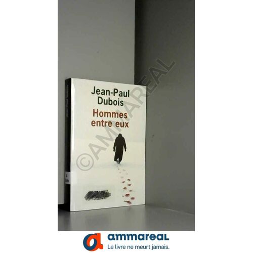 Hommes Entre Eux