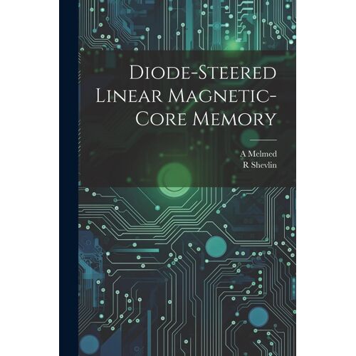 Diode-Steered Linear Magnetic-Core Memory