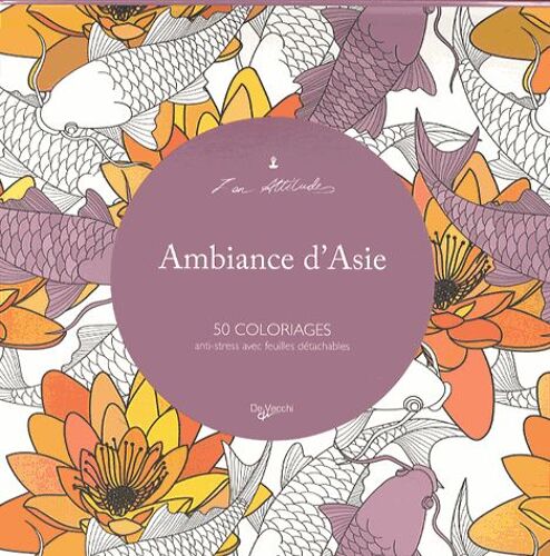 Ambiance D'asie - 50 Coloriages Anti-Stress Avec Feuilles Détachables