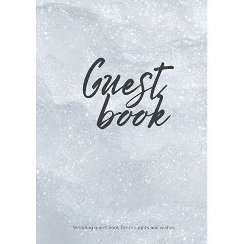 Guests Wedding Guest Book For Thoughts And Wishes : Beautiful White Keepsake | Large 7 X 10 | Forever After Press: Sign In Book For Weddings