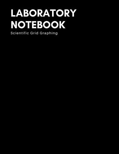 Laboratory Notebook: Scientific Grid Graphing Format For You To Record Or Logging Your Experiments