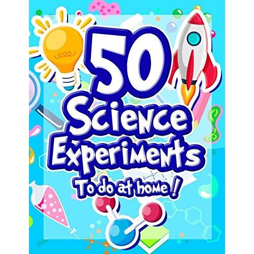 50 Science Experiments To Do At Home