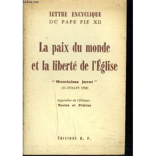 Lettre Encyclique Du Pape Pie Xii - La Paix Du Monde Et La Liberte De L'eglise - Meminisse Juvat 14 Juillet 1958 .
