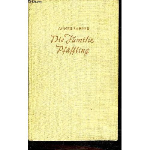 Die Familie Pfaffling - Eine Frobe Geschichte Aus Der Fruhlingsstrabe.