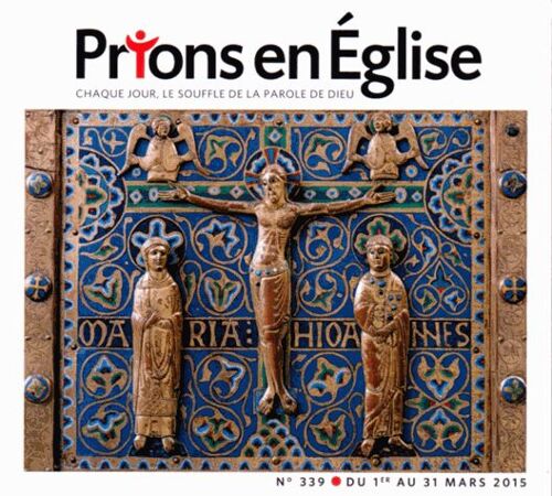 Prions En Eglise Petit Format N°339, Mars 2015