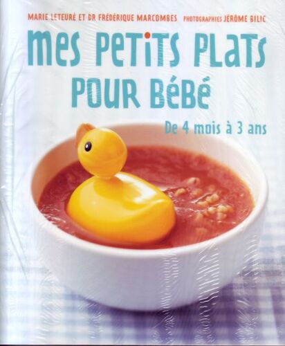 Mes Petits Plats Pour Bebe De 4 Mois À 3 Ans.