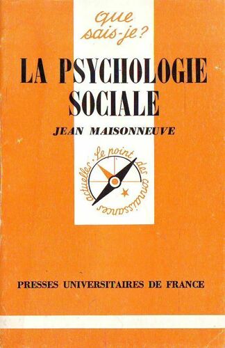 La Psychologie Sociale (Que Sais-Je)