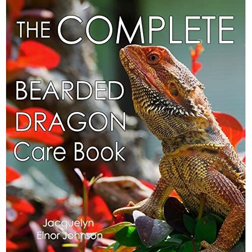 The Complete Bearded Dragon Care Book