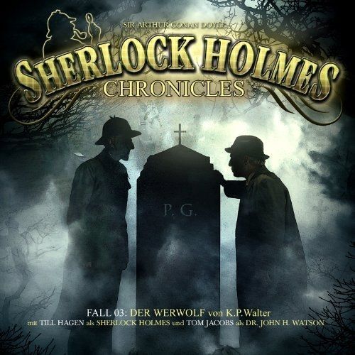Sherlock Holmes Chronicles 03. Der Werwolf