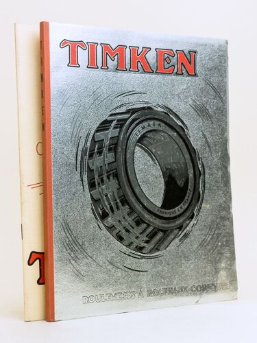 Timken. Roulements À Rouleaux Coniques. N° 320 F T Août 1936 [ On Joint : ] Timken. Roulements À Rouleaux Coniques. Leurs Applications Au Matériel Ro
