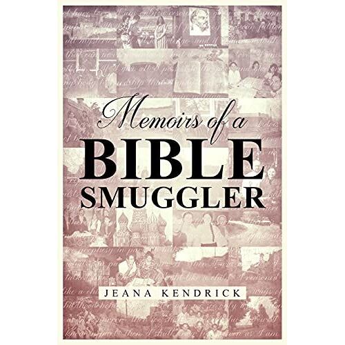 Memoirs Of A Bible Smuggler