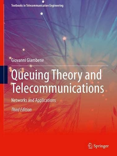 Queuing Theory And Telecommunications