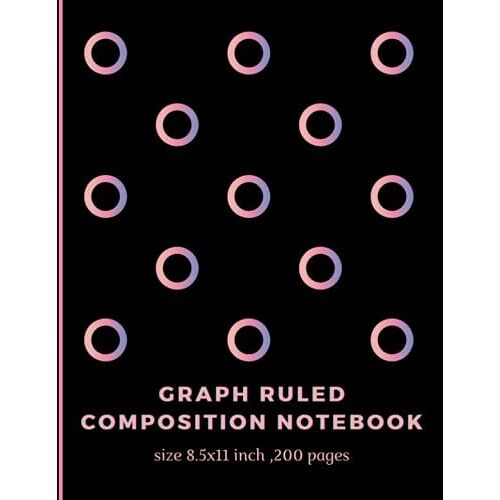 Graph Ruled Composition Notebook , Size 8.5x11 Inch ,200 Pages: 4x4 , For School/College Students, Math, Science, Engineering, Etc. Makes A Wonderful ... Take Notes, Make Lists, And More Creativity!