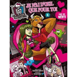 Monster High Tome 1 - Je N'ai D'oeil Que Pour Toi